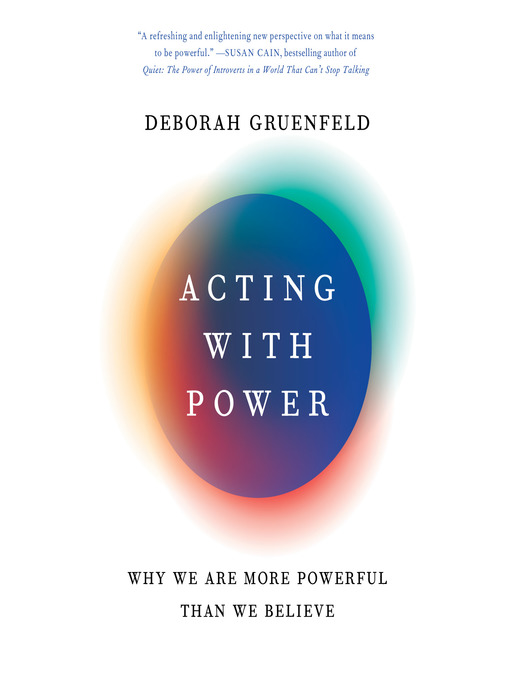 deborah gruenfeld acting with power
